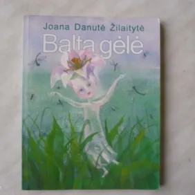 J. D. Žilaitytė - Balta gėlė