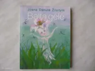 J. D. Žilaitytė - Balta gėlė