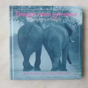 B. T. Greive - Draugai visam gyvenimui